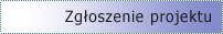 Zgłoszenie projektu